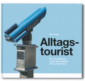 Alltagstourist
