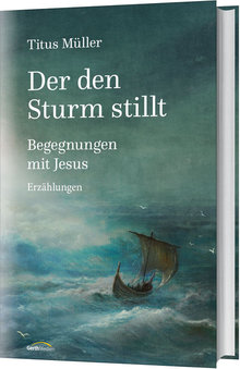 817041_Titus-Mueller-Der-den-Sturm-stillt